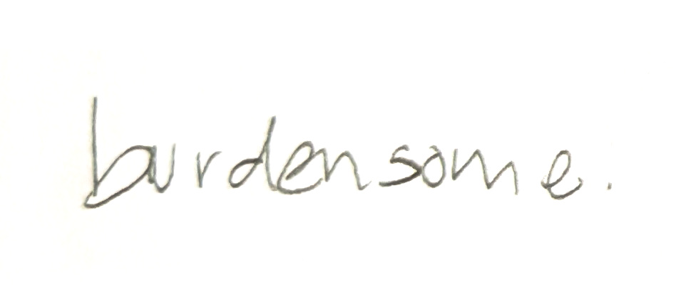 burdensome.
